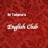 St Tatiana`s English Club приглашает